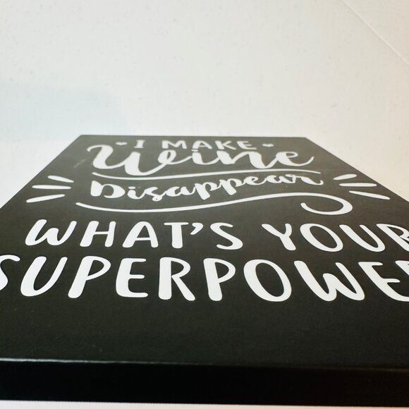 I Make Wine Disappear What's Your Superpower - Wine Bar Box Sign Home Decoration - Picture 12 of 12